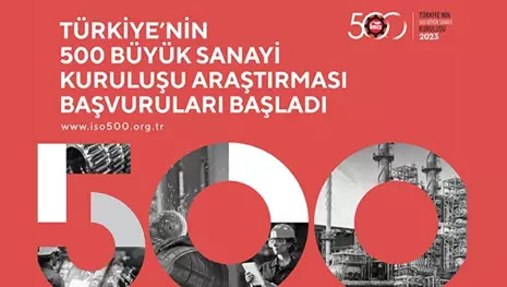 2023 YILI TÜRKİYE’NİN 500 BÜYÜK SANAYİ KURULUŞU ARAŞTIRMASI DUYURUSU