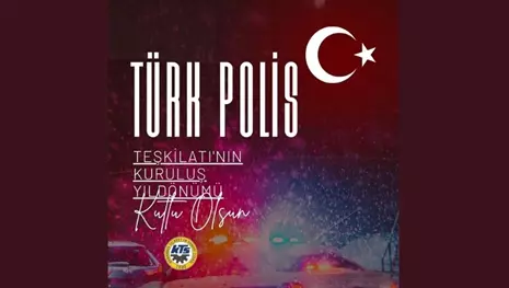  BAŞKANLAR'DAN TÜRK POLİS TEŞKİLATI'NIN 179. YILDÖNÜMÜ'NÜ KUTLAMA MESAJI