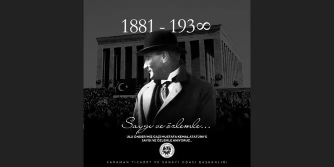 BAŞKANLARDAN 10 KASIM ATATÜRK'Ü ANMA GÜNÜ MESAJI